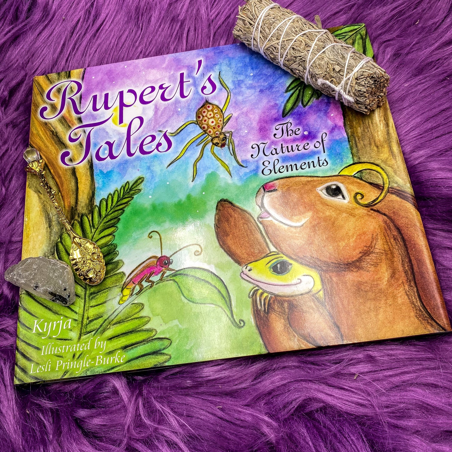 Rupert's Tales: The Nature of Elements by Kyrja, Lesli Pringle-Burke